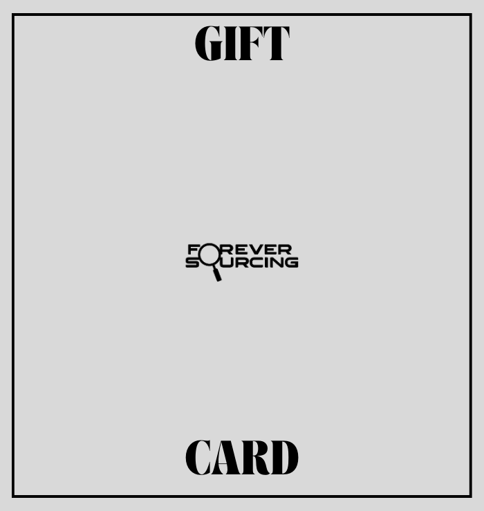 Forever Sourcing Gift Card